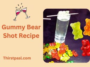 Gummy Bear Shot Recipe