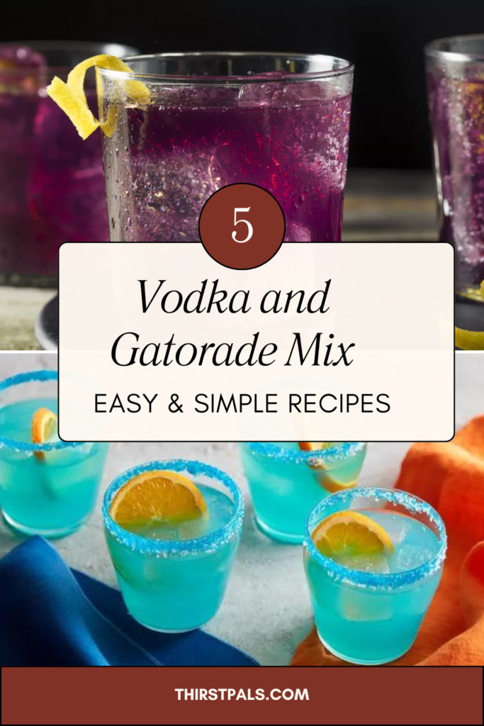 5 Recipes for Vodka and Gatorade Mix