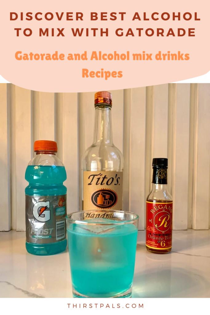 Best Alcohol to mix with Gatorade