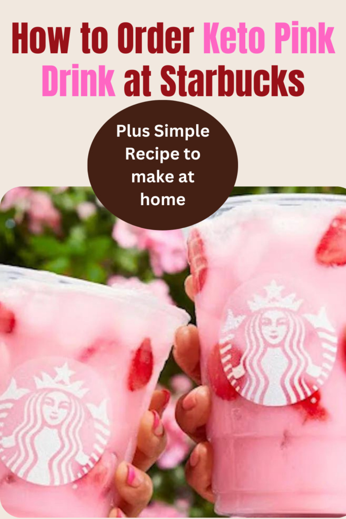 How to Order Keto Pink Drink at Starbucks from a Barista